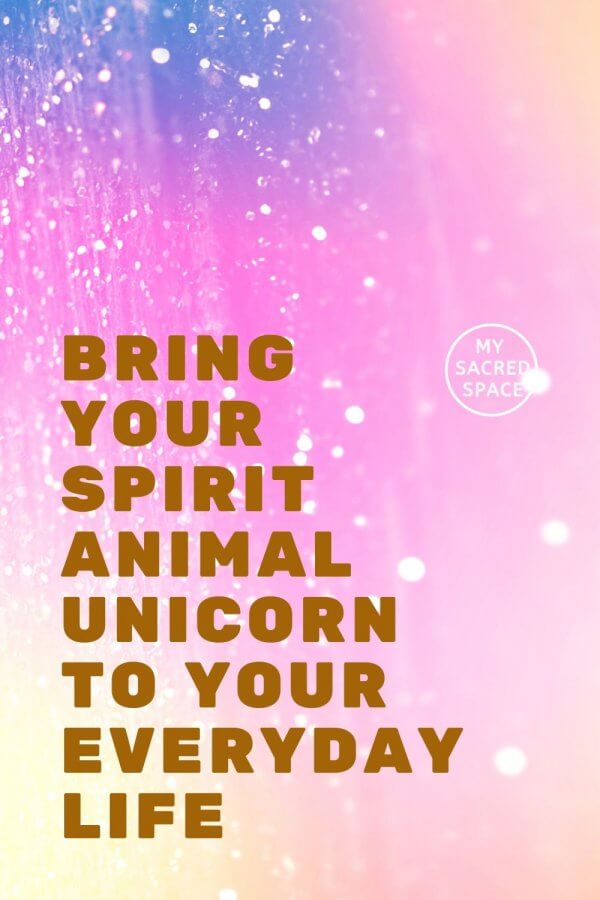 What Does a Unicorn Spirit Animal Mean and Symbolize? My Sacred Space