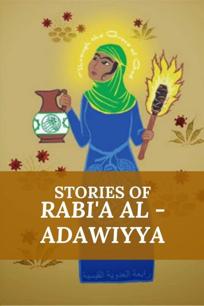 History of Rabi’a al- Adawiyya - My Sacred Space Design