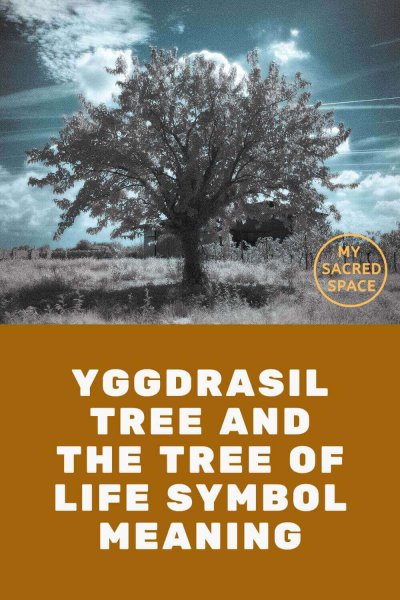Yggdrasil tree and the tree of life symbol meaning