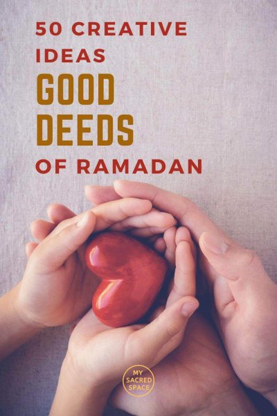 creative ideas for good deeds of ramadan