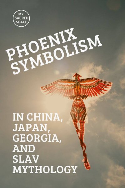 phoenix symbolism in china japan geaorgia and slav mythology