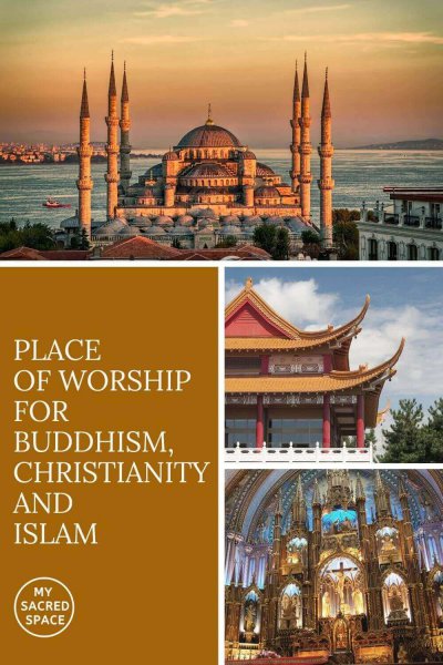 places of worship for christianity, islam and buddhism