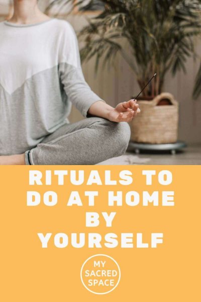 rituals to do at home by yourself