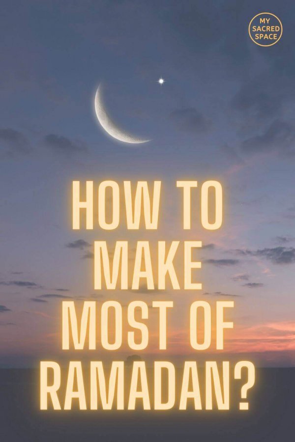 how to make most of ramadan