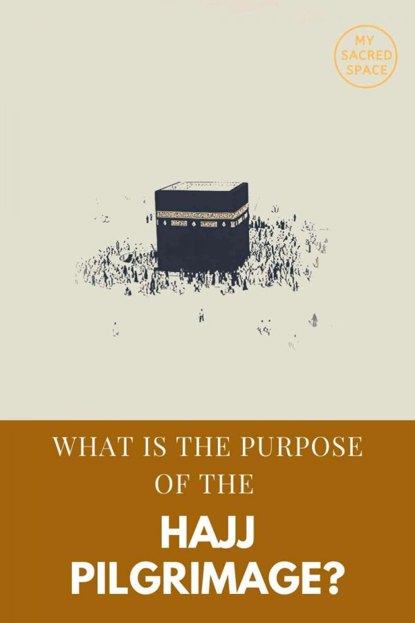 what is the purpose of the hajj pilgrimage